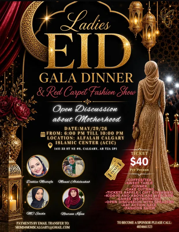 Poster for the Ladies Eid Gala Dinner and Red Carpet Fashion Show on 29 May 2026 at the Alfalah Calgary Islamic Center, with an open discussion about motherhood and four speakers.